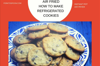 Air Fryer-Air Fried- How to Make Refrigerated Cookies, In the Air Fryer-Chocolate Chip Cookies